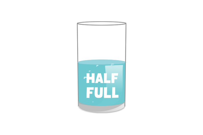 RE: Half-Full or Half-Empty?8