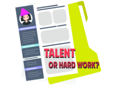 What is more important? Talent or Hard Work? - Think Together