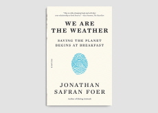 We Are the Weather: Saving the Planet Begins at Breakfast - Book