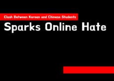 Clash Between Korean and Chinese Students Sparks Online Hate - Focus