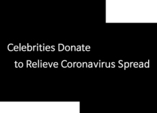 Celebrities Donate to Relieve Coronavirus Spread - Focus